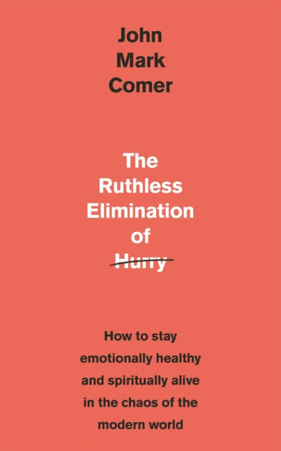 Ruthless Elimination of Hurry, The