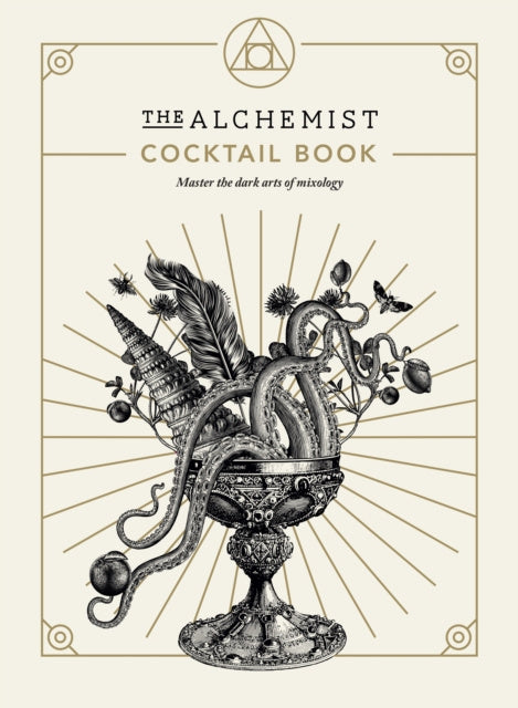 Alchemist Cocktail Book, The