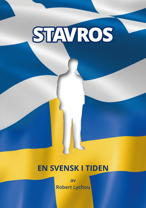 Stavros : en svensk i tiden