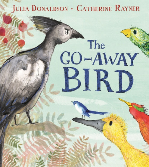 Go-Away Bird, The