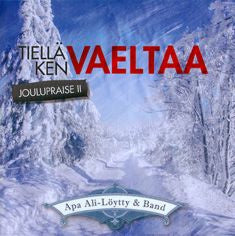 Tiellä ken vaeltaa - Joulupraise 2 (cd)