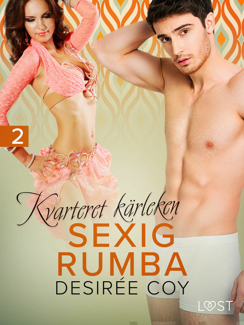 Kvarteret kärleken: Sexig rumba - erotisk novell