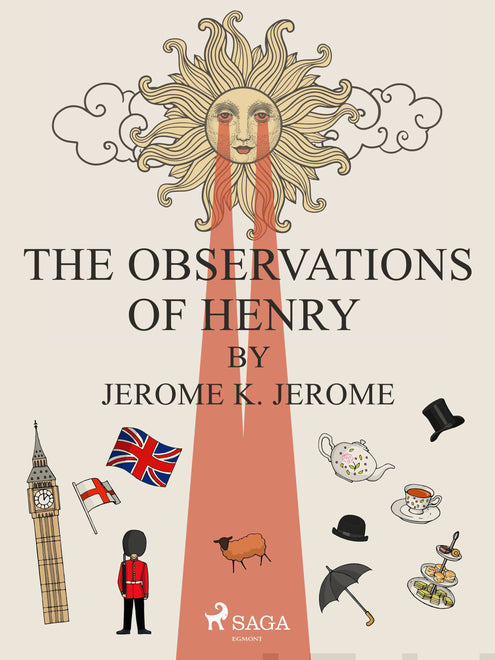 Observations of Henry by Jerome K. Jerome, The