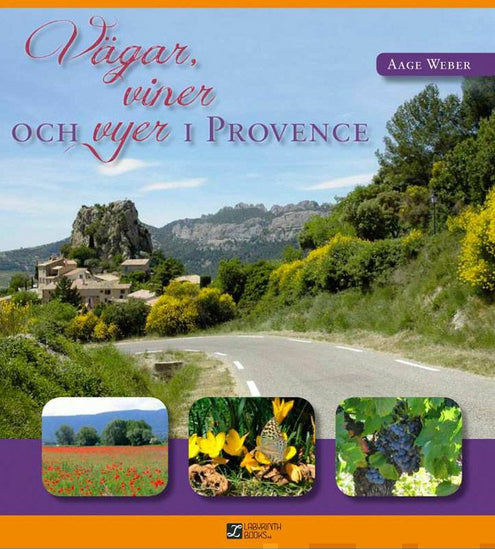 Vägar, viner och vyer i Provence