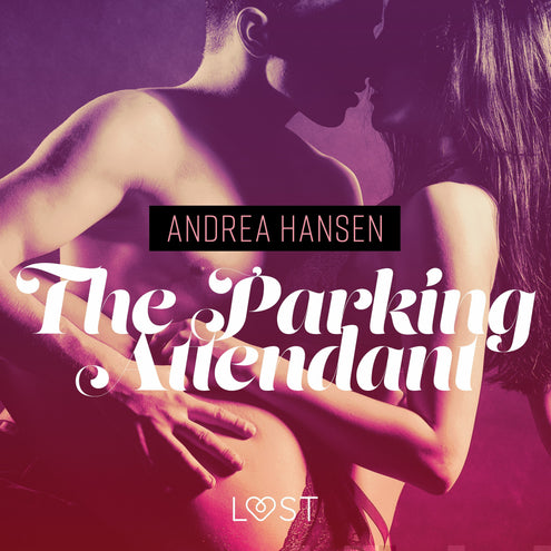 Parking Attendant - erotic short story, The