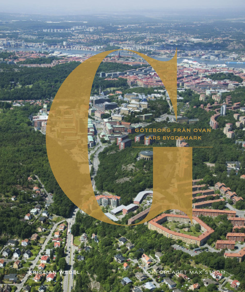 Valokuva kirjasta Lars Bygdemark / Kristian Wedel Göteborg från ovan, kuuluu tuoteryhmään Ruots harrasteet taide.