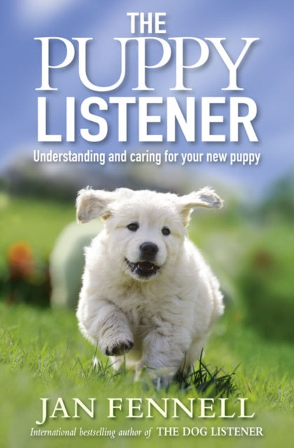 Valokuva kirjasta Jan Fennell Puppy Listener, The, kuuluu tuoteryhmään Ulk tiede luonto.