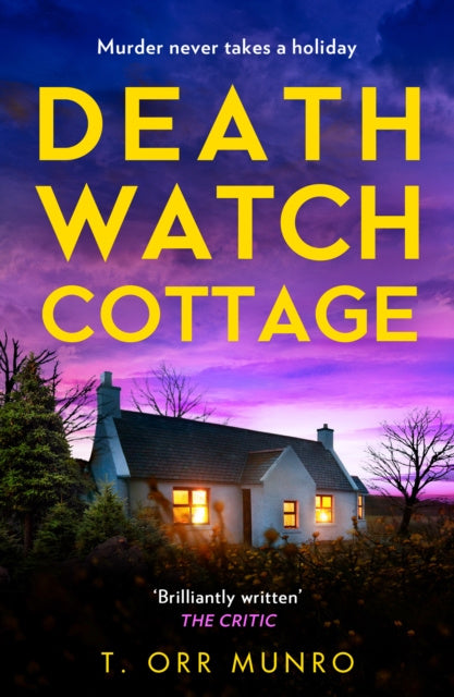 Valokuva kirjasta T. Orr Munro DEATH WATCH COTTAGE PB, kuuluu tuoteryhmään Ulk muut kaunokirjat.