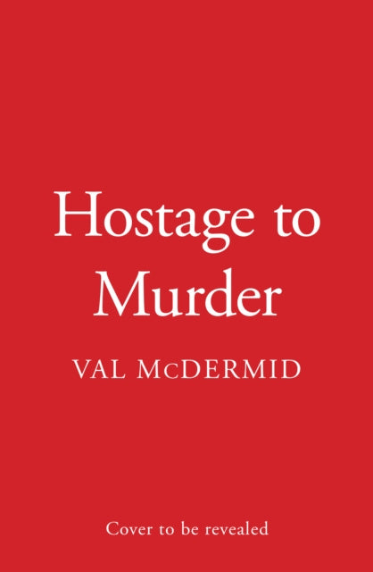 Valokuva kirjasta Val McDermid Hostage to Murder, kuuluu tuoteryhmään Ulk jännitys.