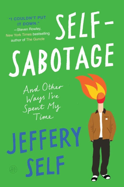 Valokuva kirjasta Jeffery Self Self-Sabotage, kuuluu tuoteryhmään Ulk historia muistelmat.