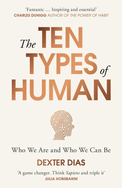 Valokuva kirjasta Dexter Dias Ten Types of Human, The, kuuluu tuoteryhmään Ulk muut kaunokirjat.