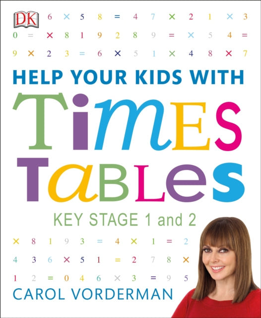 Valokuva kirjasta Carol Vorderman Help Your Kids with Times Tables, Ages 5-11 (Key Stage 1-2), kuuluu tuoteryhmään Ulkomaiset lasten tietokirjat.