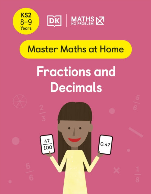 Valokuva kirjasta Maths — No Problem! Maths — No Problem! Fractions and Decimals, Ages 8-9 (Key Stage 2), kuuluu tuoteryhmään Ulkomaiset lasten tietokirjat.
