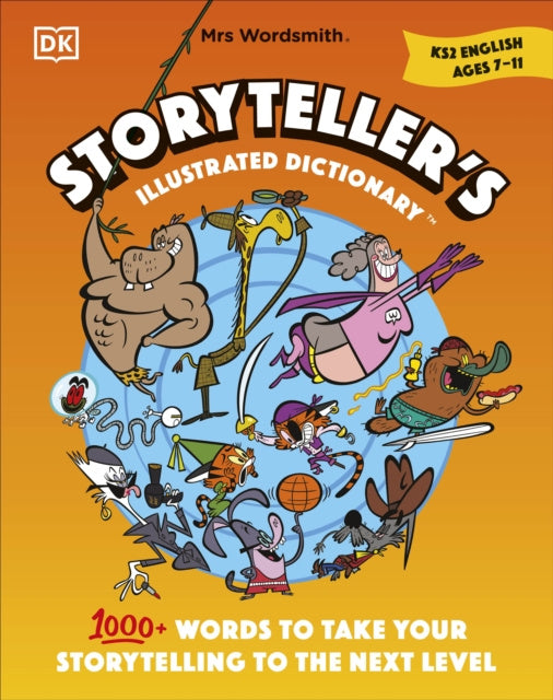 Valokuva kirjasta Mrs Wordsmith Mrs Wordsmith Storyteller’s Illustrated Dictionary Ages 7–11 (Key Stage 2), kuuluu tuoteryhmään Ulkomaiset lasten tietokirjat.