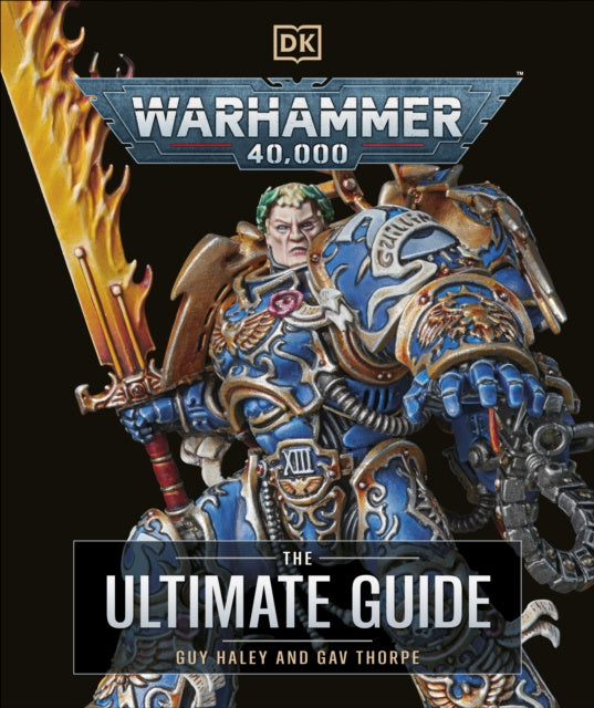 Warhammer 40,000 The Ultimate Guide - Gavin Thorpe (+1