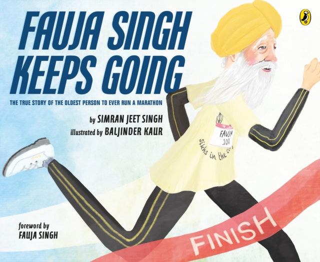 Semran Signh Fauja Singh Keeps Going - Simran Jeet Singh - Pehmeäkantinen ...