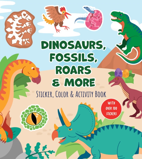 Valokuva kirjasta Editors of Chartwell Books Dinosaurs, Fossils, Roars &amp; More Sticker, Color &amp; Activity Book, kuuluu tuoteryhmään Ulk lasten kuvakirjat.
