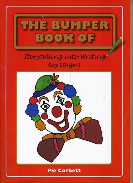 Valokuva kirjasta Pie Corbett Bumper Book of Story Telling into Writing at Key Stage 1, The, kuuluu tuoteryhmään Ulk talous yhteiskunta.