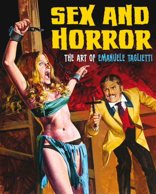 Valokuva kirjasta Emanuele Tagliette Sex and Horror: The Art of Emanuele Taglietti, kuuluu tuoteryhmään Ulk taide musiikki.