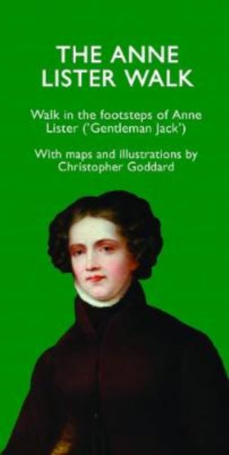 Valokuva kirjasta Christopher Goddard Anne Lister Walk, The, kuuluu tuoteryhmään Ulk historia muistelmat.
