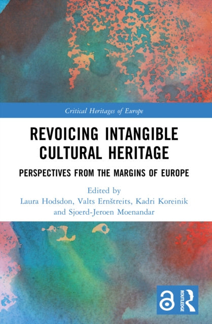 Valokuva kirjasta  Revoicing Intangible Cultural Heritage, kuuluu tuoteryhmään Muut ulkomaiset kirjat.