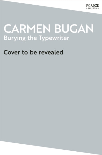 Valokuva kirjasta Carmen Bugan Burying the Typewriter, kuuluu tuoteryhmään Ulk historia muistelmat.