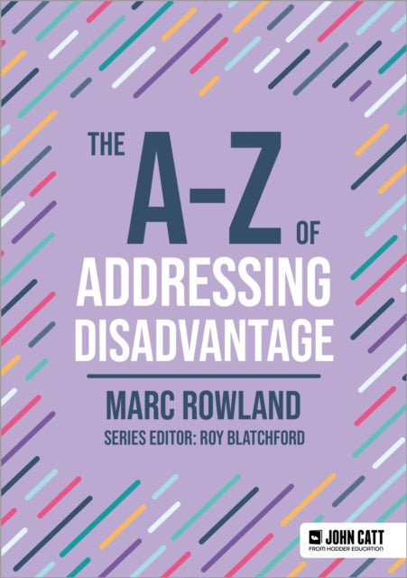 Valokuva kirjasta Marc Rowland A-Z of Addressing Disadvantage, The, kuuluu tuoteryhmään Ulk talous yhteiskunta.