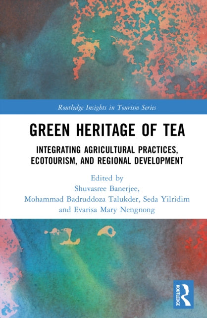 Valokuva kirjasta  Green Heritage of Tea, kuuluu tuoteryhmään Ulk talous yhteiskunta.