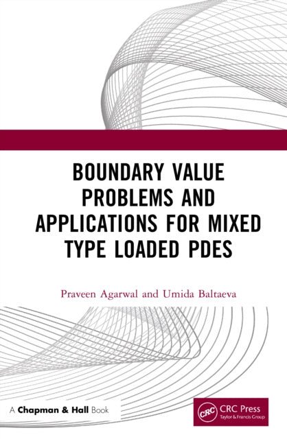 Valokuva kirjasta Praveen Agarwal / Umida Baltaeva Boundary Value Problems and Applications for Mixed Type Loaded PDEs, kuuluu tuoteryhmään Ulk tiede luonto.