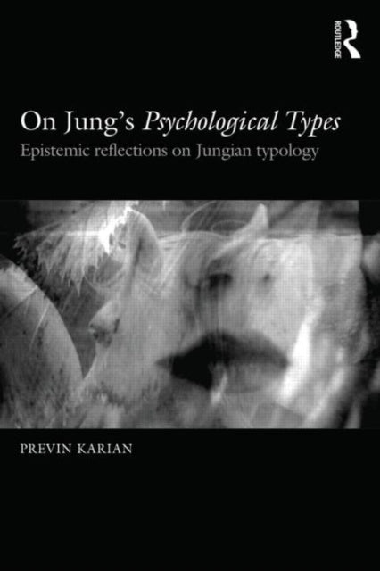 Valokuva kirjasta Previn Karian Foundering and Foundations of Jung's Psychological Types, The, kuuluu tuoteryhmään Ulk talous yhteiskunta.