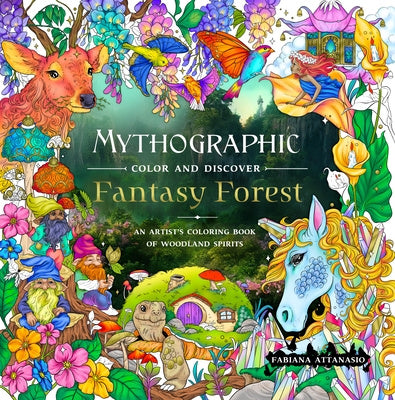 Valokuva kirjasta Fabiana Attanasio Mythographic Color and Discover: Fantasy Forest, kuuluu tuoteryhmään Ulk filosofia psykologia.