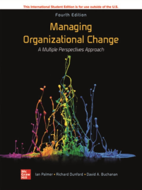 Managing Organizational Change: A Multiple Perspectives Approach ISE ...