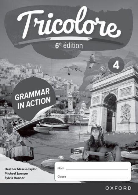 Valokuva kirjasta Heather Mascie-Taylor / Sylvia Honnor Tricolore 6e edition: 14-16: Grammar in Action Workbook 4 (Pack 0f 8), kuuluu tuoteryhmään Ulkomaiset lasten tietokirjat.