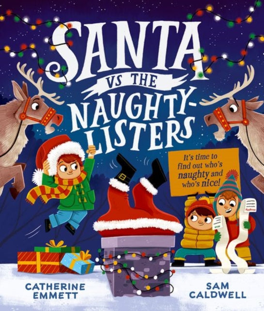 Valokuva kirjasta Catherine Emmett Santa vs the Naughty-Listers: Can three mischievous brothers outsmart Santa this Christmas?, kuuluu tuoteryhmään Ulk lasten kuvakirjat.