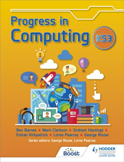 Valokuva kirjasta Ben Barnes / George Rouse / Graham Hastings / Lorne Pearcey / Mark Clarkson / Tristan Kirkpatrick Progress in Computing: Key Stage 3, kuuluu tuoteryhmään Ulkomaiset lasten tietokirjat.