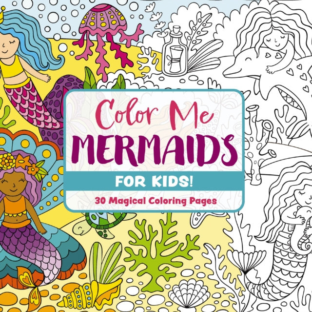 Valokuva kirjasta Editors of Cider Mill Press Color Me Mermaids (for Kids!), kuuluu tuoteryhmään Ulk lasten kuvakirjat.