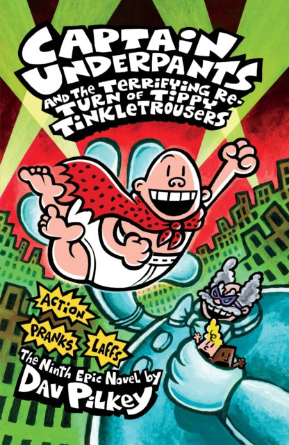 Valokuva kirjasta Dav Pilkey Captain Underpants and the Terrifying Return of Tippy Tinkletrousers, kuuluu tuoteryhmään Ulk lasten romaanit.