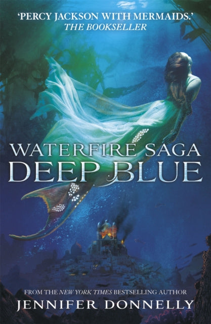 Waterfire Saga: Deep Blue - Book 1 - Jennifer Donnelly - Pehmeäkantinen ...