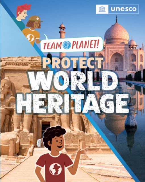 Valokuva kirjasta Louise Spilsbury Team Planet!: Protect World Heritage, kuuluu tuoteryhmään Ulkomaiset lasten tietokirjat.