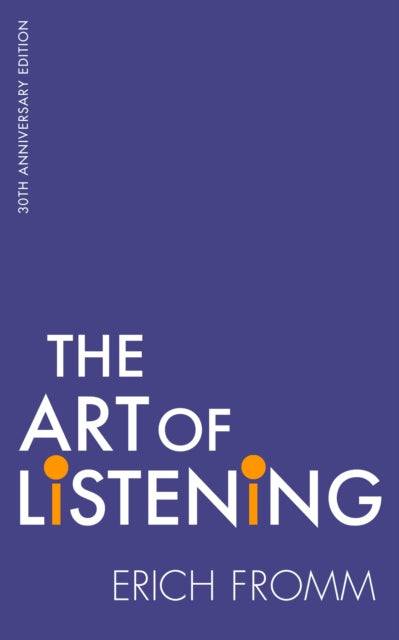 Valokuva kirjasta Erich Fromm Art Of Listening, The, kuuluu tuoteryhmään Ulk talous yhteiskunta.