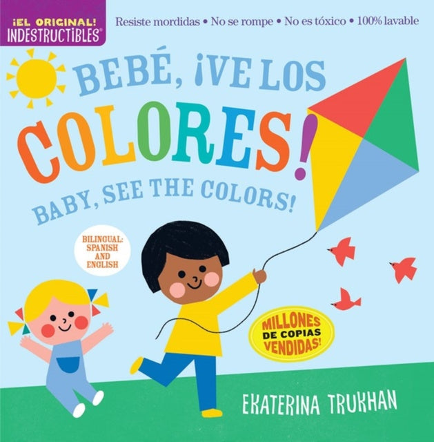 Valokuva kirjasta Amy Pixton / Ekaterina Trukhan Indestructibles: Bebe, ¡ve los colores! / Baby, See the Colors! (Bilingual edition), kuuluu tuoteryhmään Ulk lasten kuvakirjat.