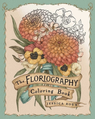 Valokuva kirjasta Jessica Roux Floriography Coloring Book, kuuluu tuoteryhmään Ulk harrasteet.