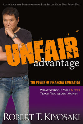 Valokuva kirjasta Robert T. Kiyosaki Unfair Advantage, kuuluu tuoteryhmään Ulk filosofia psykologia.