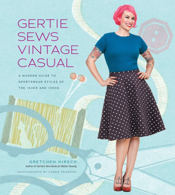 Valokuva kirjasta Gretchen Hirsch Gertie Sews Vintage Casual, kuuluu tuoteryhmään Ulk harrasteet.