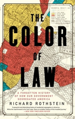 Valokuva kirjasta Richard Rothstein Color of Law – A Forgotten History of How Our Government Segregated America, The, kuuluu tuoteryhmään Ulk talous yhteiskunta.