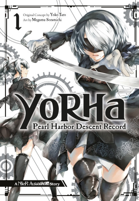 Valokuva kirjasta Yoko Taro YoRHa: Pearl Harbor Descent Record - A NieR:Automata Story 01, kuuluu tuoteryhmään Ulk sarjakuvat.