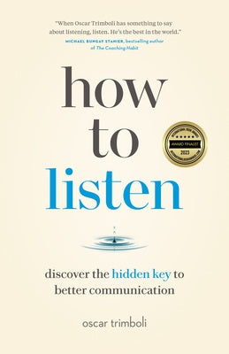 Valokuva kirjasta Oscar Trimboli How to Listen, kuuluu tuoteryhmään Ulk filosofia psykologia.