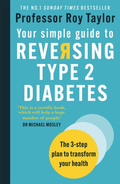 Valokuva kirjasta Professor Roy Taylor Your Simple Guide to Reversing Type 2 Diabetes, kuuluu tuoteryhmään Ulk terveys (lääket eläinlääk).