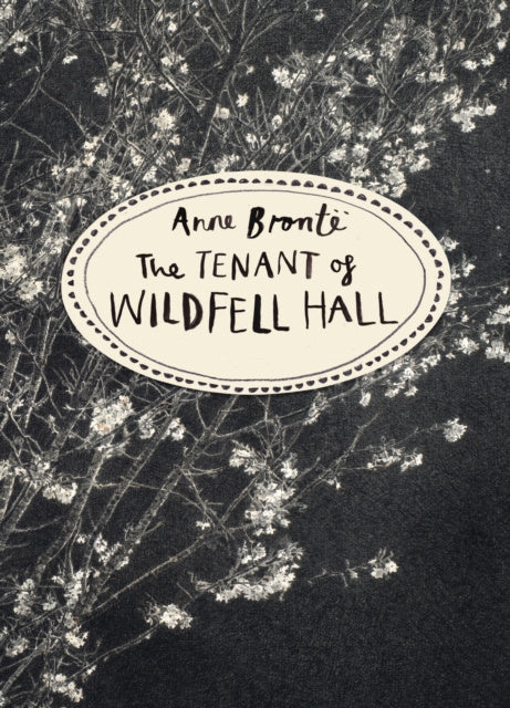 Valokuva kirjasta Anne Bronte Tenant of Wildfell Hall (Vintage Classics Bronte Series), The, kuuluu tuoteryhmään Ulk muut kaunokirjat.