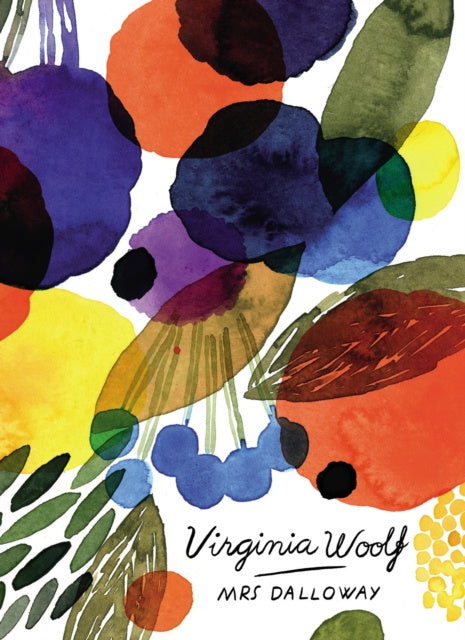 Valokuva kirjasta Virginia Woolf Mrs Dalloway (Vintage Classics Woolf Series), kuuluu tuoteryhmään Ulk muut kaunokirjat.